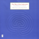 Image for The Way of the Labyrinth: A Powerful Meditation for Everyday Life