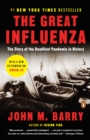 Image for The great influenza: the story of the deadliest pandemic in history