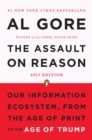 Image for Assault on Reason: Our Information Ecosystem, from the Age of Print to the Age of Trump, 2017 Edition