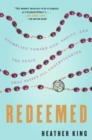 Image for Redeemed: a spiritual misfit stumbles toward God, marginal sanity, and the peace that passes all understanding
