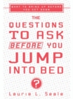 Image for The Questions to Ask Before You Jump Into Bed: What to Bring Before You Get Down