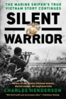 Image for Silent Warrior: The Marine Sniper&#39;s Vietnam Story Continues