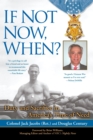 Image for If not now, when?: duty and sacrifice in America&#39;s time of need