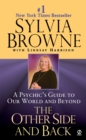 Image for The Other Side and Back: A Psychic&#39;s Guide to Our World and Beyond