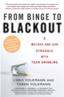 Image for From binge to blackout: a mother and son struggle with teen drinking