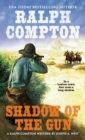 Image for Shadow of the gun: a Ralph Compton novel