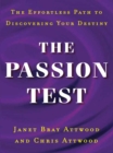 Image for Passion Test: The Effortless Path to Discovering Your Life Purpose