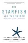 Image for Starfish and the Spider: The Unstoppable Power of Leaderless Organizations