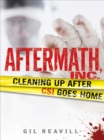 Image for Aftermath, Inc.: Cleaning Up After CSI Goes Home