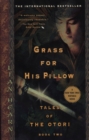 Image for Grass For His Pillow: Tales of Otori, Book Two
