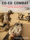 Image for Co-ed combat: the new evidence that women shouldn&#39;t fight the nation&#39;s wars