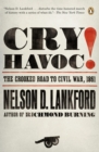 Image for Cry Havoc!: The Crooked Road to Civil War, 1861