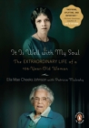 Image for It is well with my soul: the extraordinary life of a 106-year-old woman