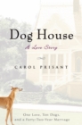 Image for Dog House: A Love Story