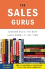Image for The sales gurus: lessons from the best sales books of all time