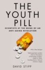 Image for The youth pill: scientists at the brink of an anti-aging revolution