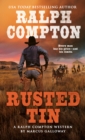 Image for Rusted Tin: A Ralph Compton Novel