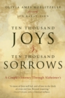 Image for Ten Thousand Joys &amp; Ten Thousand Sorrows: A Couple&#39;s Journey Through Alzheimer&#39;s