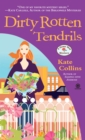 Image for Dirty Rotten Tendrils: A Flower Shop Mystery