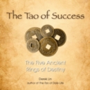 Image for The Tao of Success: The Five Ancient Rings of Destiny