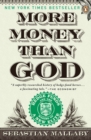 Image for More money than God: hedge funds and the making of a new elite