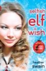 Image for Selfish Elf Wish