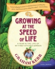 Image for Growing at the speed of life: a year in the life of my first kitchen garden