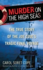 Image for Murder on the High Seas: The True Story of the Joe Cool&#39;s Tragic Final Voyage