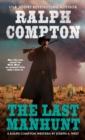 Image for The Last Manhunt: A Ralph Compton Novel