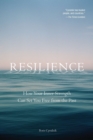 Image for Resilience: How Your Inner Strength Can Set You Free from the Past