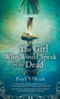 Image for The girl who would speak for the dead