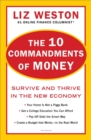 Image for The 10 commandments of money: survive and thrive in the new economy