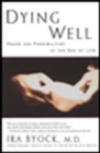 Image for Dying Well: A Contemporary Guide to Awakening.