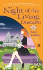 Image for Night of the Living Dandelion: A Flower Shop Mystery