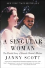 Image for A singular woman: the untold story of Barack Obama&#39;s mother