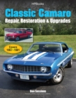 Image for Classic Camaro: Repair, Restoration &amp; Upgrades