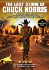 Image for The last stand of Chuck Norris: 400 all-new facts about the most terrifying man in the universe