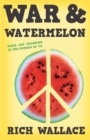 Image for War and Watermelon