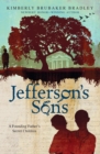 Image for Jefferson&#39;s Sons: A Founding Father&#39;s Secret Children
