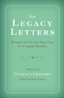 Image for The legacy letters: messages of life and hope from 9/11 family members
