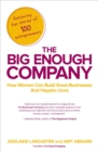 Image for The big enough company: creating a business that works for you