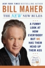 Image for The new new rules: a funny look at how everybody but me has their head up their ass