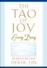 Image for The Tao of Joy Every Day: 365 Days of Tao Living