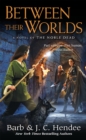Image for Between their worlds: a novel of the noble dead