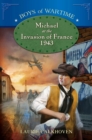 Image for Michael at the Invasion of France, 1943