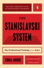 Image for Stanislavski System: The Professional Training of an Actor; Second Revised Edition