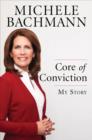 Image for Core of Conviction: My Story