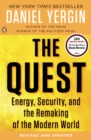 Image for The quest: energy, security, and the remaking of the modern world
