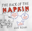 Image for Back of the Napkin (Expanded Edition): Solving Problems and Selling Ideas with Pictures