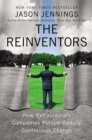 Image for The reinventors: how extraordinary companies pursue radical continuous change